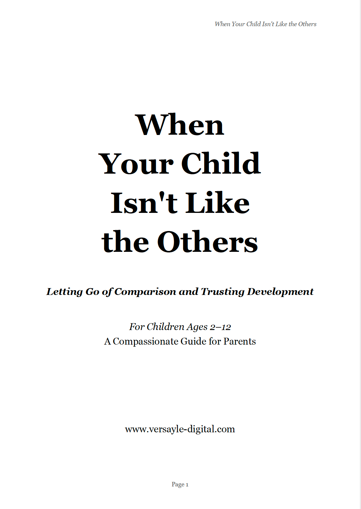 When Your Child Isn’t Like the Others A Calm, Practical Parenting Guide to Understanding Differences, Supporting Confidence & Emotional Well-Being