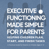 Executive Functioning Made Simple - Complete Bundle