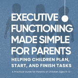 Executive Functioning Made Simple - Ebook + Audiobook