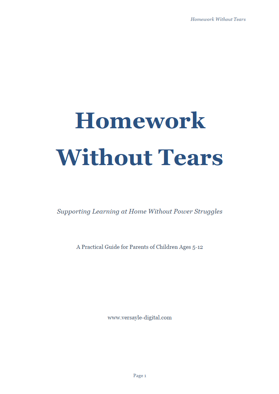 Homework Without Tears - A Calm, Practical Parenting Guide