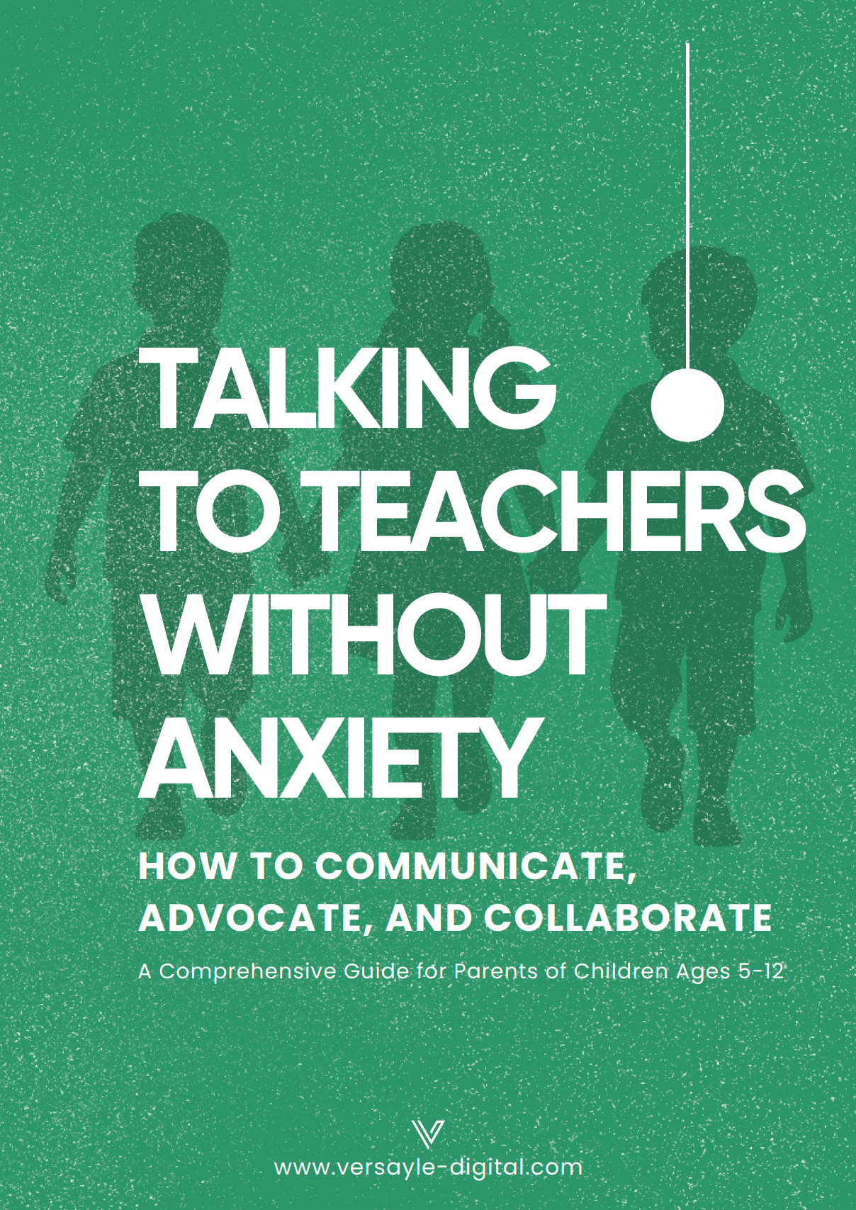 Talking to Teachers Without Anxiety - A Parenting Guide to Confident School Communication & Advocacy