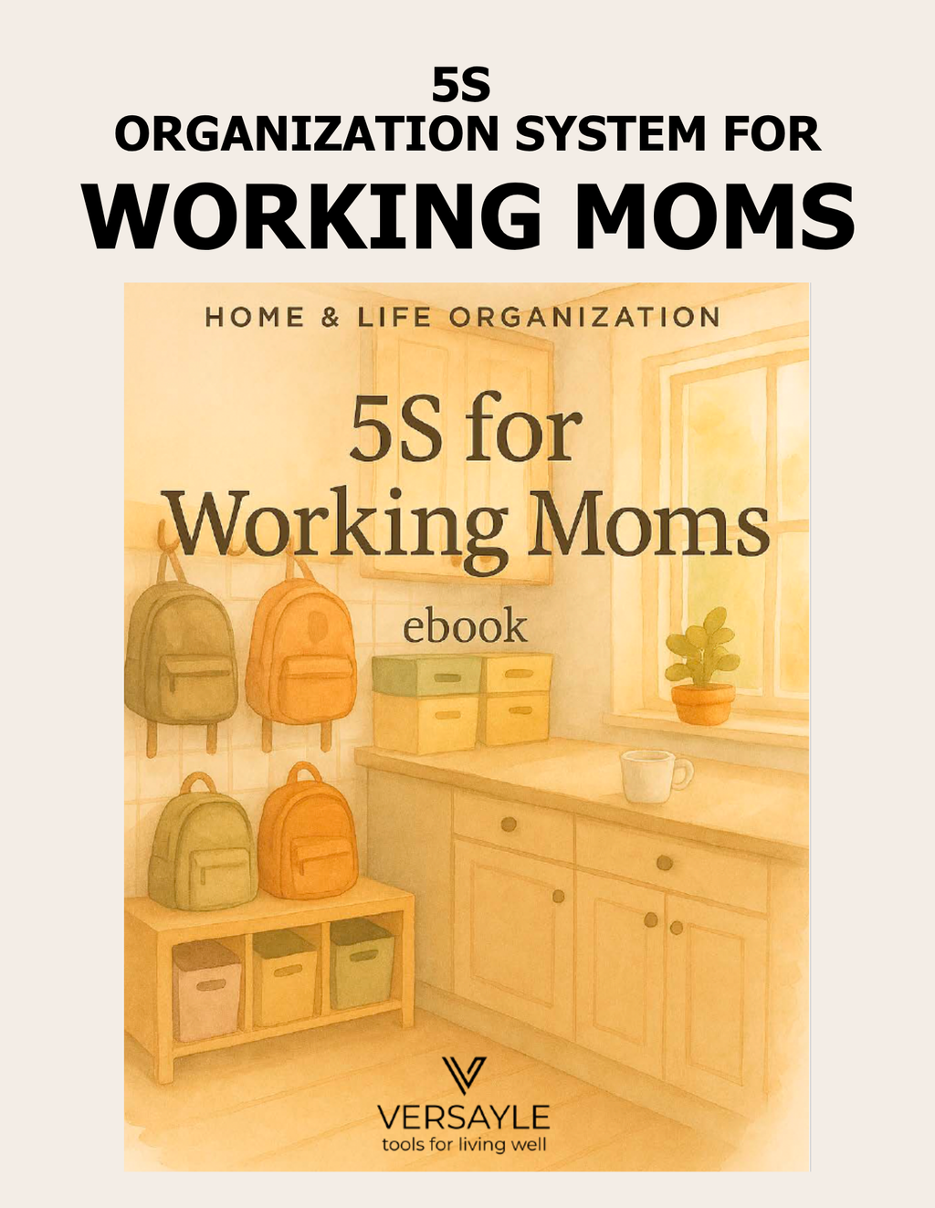 5S Organization System for Working Moms BUNDLE