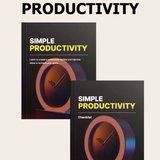 Simple Productivity — Work Smarter, Not Harder